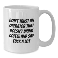 Load image into Gallery viewer, Gifts from Friends, Unique Operator Humor White Coffee Mugs, Funny Christmas Unique Gifts for Operator - Additional
