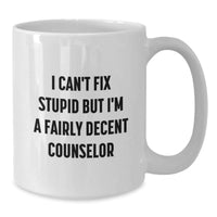 Load image into Gallery viewer, Funny Counselor Gifts for Men, White Ceramic Coffee Mug with Inspiring Quote, Perfect Christmas Unique Presents from Friends to Coworkers - Additional
