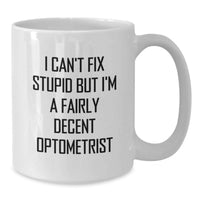 Load image into Gallery viewer, Funny Optometrist White Coffee Mug Gifts from Friends for Optometrist Valentine's Unique - Additional
