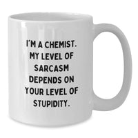 Load image into Gallery viewer, Funny Chemist Gifts from Friends and Family - White Coffee Mug, I'm A Chemist, Sarcasm Level Depends On You - Additional