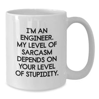 Load image into Gallery viewer, Funny Engineer Gifts from Men, Unique White Coffee Mugs for Engineer Mom, I'm An Engineer Sarcasm Level Mug for Mother's Day - Additional