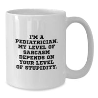 Load image into Gallery viewer, Funny Pediatrician Humor Gifts for Pediatricians from Friends on Mother's Day White Coffee Mug - Additional