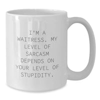 Load image into Gallery viewer, Funny Waitress Gifts, White Coffee Mug for Friends, Gifts from Family for Waitress, Birthday Unique Ideas - Additional