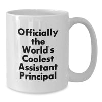 Load image into Gallery viewer, Funny Assistant Principal Gifts for Birthday Unique White Coffee Mugs, Gifts from Friends, 'Officially The World's Coolest Assistant Principal' Ceramic Mug, 11oz or 15oz Capacity - Additional