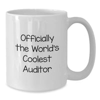 Load image into Gallery viewer, Funny Gifts from Men to Friends - 'Officially The World's Coolest Auditor' White Coffee Mug for Birthday Unique Gifts - Additional
