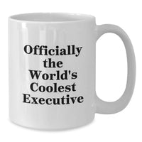 Load image into Gallery viewer, Officially The World's Coolest Executive Funny Quote Birthday Unique Gifts for Executive Friends - Additional