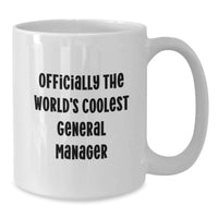 Load image into Gallery viewer, Funny General Manager Gifts - Officially The World's Coolest Mug for Mom, Unique White Coffee Mug for Her, Gifts from Family on Mother's Day - Additional