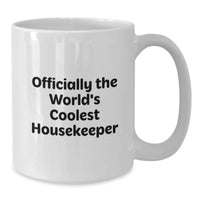 Load image into Gallery viewer, Funny Housekeeper Gifts from Friends - Officially The World's Coolest Housekeeper - White Coffee Mug for Dad on Father's Day - Additional