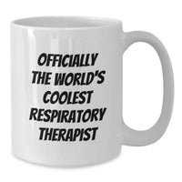 Load image into Gallery viewer, Funny Gifts from Family for Respiratory Therapist - Officially The World's Coolest Respiratory Therapist White Coffee Mug, Perfect Mother's Day Unique Gift Idea for Respiratory Therapist Women - Additional