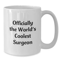 Load image into Gallery viewer, Funny Surgeon Quote Gift for Surgeon Mom, White Coffee Mug, Unique Mother's Day Unique Gift from Family - Additional
