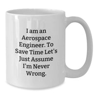 Load image into Gallery viewer, Funny Inspirational White Coffee Mug for Aerospace Engineer Gifts from Friends and Family on Mother's Day Unique - Additional