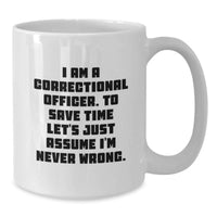 Load image into Gallery viewer, Funny Correctional Officer White Coffee Mug Gifts from Men for Correctional Officer Dad, Correctional Officer Humor, Father's Day Unique - Additional