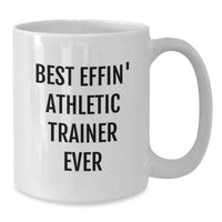 Load image into Gallery viewer, Funny Athletic Trainer Gifts from Friends, Best Effin' Athletic Trainer Ever White Coffee Mug for Men, Unique Valentine's Unique Gifts - Additional