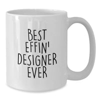 Load image into Gallery viewer, Funny Designer Gifts from Friends, Best Effin' Designer Ever White Coffee Mug for Graduation Unique Gifts, 11oz or 15oz Ceramic Mugs - Additional