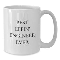 Load image into Gallery viewer, Funny Engineer Gifts from Friends to Valentine's Unique Coffee Mugs for Men Best Effin' Engineer Ever - Additional