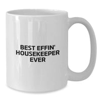 Load image into Gallery viewer, Funny Housekeeper Gifts, Best Effin' Housekeeper Ever Mug, Valentine's Unique Gifts from Men to Women - Additional