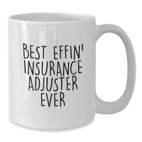 Load image into Gallery viewer, Gifts from Family for Insurance Adjuster - Funny Best Effin' Quote on White Coffee Mug, Mother's Day Unique Gifts - Additional