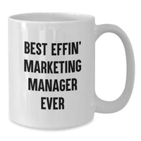 Load image into Gallery viewer, Funny Marketing Manager Gift for Her - Best Effin' Manager Ever White Coffee Mug for Mom or Colleague, White, 11oz or 15oz Capacity, Funny Quote - Additional