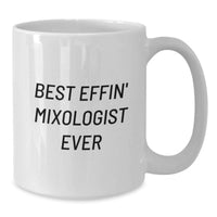 Load image into Gallery viewer, Funny Gifts for the Best Effin' Mixologist Ever, White Coffee Mug for Mom on Mother's Day - Additional