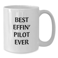 Load image into Gallery viewer, Funny Pilot Gifts for Him, Best Effin' Pilot Ever White Coffee Mug, Father's Day Unique Presents from Friends to Men - Additional