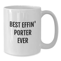 Load image into Gallery viewer, Best Effin' Porter Ever Funny White Coffee Mug Gifts for Porter Birthday from Friends - Additional