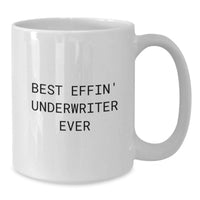 Load image into Gallery viewer, Funny Underwriter Gifts from Women, White Coffee Mug for Best Effin' Underwriter Ever, Valentine's Unique Gifts - Additional