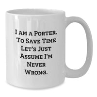Load image into Gallery viewer, Funny Porter White Coffee Mug Gifts from Men to Porter on Mother's Day Unique - Additional