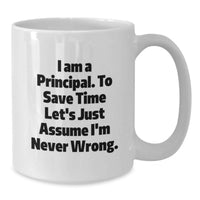 Load image into Gallery viewer, Funny Principal White Coffee Mug for Valentine's - Gifts from Men to Principal, Principal Gifts for Men, Principal White Coffee Mug - Additional