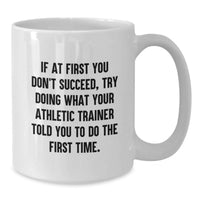 Load image into Gallery viewer, Funny Quote from Your Athletic Trainer Gifts for Mom, White Coffee Mug, Unique Mother's Day Presents from Family - Additional