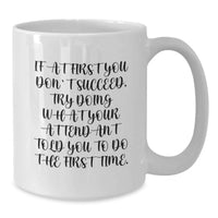Load image into Gallery viewer, Funny Attendant Gifts from Men for Attendant on Mother's Day Unique White Coffee Mug - Additional