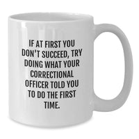 Load image into Gallery viewer, Correctional Officer Gifts for Mom, Funny White Coffee Mug with Quote, Gifts from Family - Additional