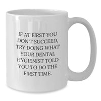 Load image into Gallery viewer, Funny Quote Dental Hygienist Gifts for Men, Gifts from Family to Dental Hygienist, White Coffee Mug, Unique Father's Day Unique Gifts - Additional