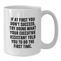 Load image into Gallery viewer, Funny Executive Assistant Gifts from Men to Dad, Unique White Coffee Mug for Father's Day, Executive Assistant Humor - Additional