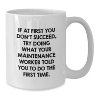Load image into Gallery viewer, Funny Maintenance Worker Quotes White Coffee Mugs Gifts from Men to Maintenance Worker on Father's Day - Additional