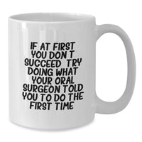 Load image into Gallery viewer, Funny Oral Surgeon Gifts from Men to Oral Surgeon Dad on Father's Day White Coffee Mug - Additional
