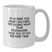 Load image into Gallery viewer, Funny Postmaster Quote White Coffee Mug Gifts from Dad to the Postmaster on Father's Day - Additional
