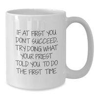Load image into Gallery viewer, Funny Priest Quote White Coffee Mug Gifts from Family to Priest on Father's Day - Additional