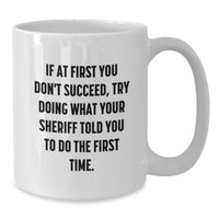 Load image into Gallery viewer, Funny Sheriff White Coffee Mug Gifts for Sheriff, Men, and Dad on Father's Day Unique Ideas from Family - Additional