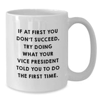 Load image into Gallery viewer, Funny Vice President Gifts from Friends, Unique White Coffee Mug for Vice President, Graduation Unique Gifts - Additional