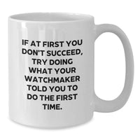 Load image into Gallery viewer, Funny Watchmaker Gifts from Men, Cute White Coffee Mug for Watchmaker, Valentine's Unique Gifts - Additional
