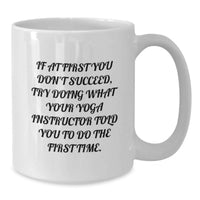 Load image into Gallery viewer, Funny Quotes for Yoga Instructor White Coffee Mug - Unique Gifts from Friends to Men - Additional