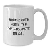 Load image into Gallery viewer, Baking Enthusiast Gifts from Friends, Unique Baking Themed White Coffee Mug for Women, Funny Quote &#39;Baking Is Not A Hobby. It&#39;s A Post-apocalyptic Life Skill.&#39; Christmas Memorable Presents for Family - Additional
