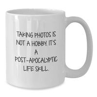 Load image into Gallery viewer, Funny Taking Photos Gifts for Dad White Coffee Mug, Unique Father's Day Unique Gifts from Men, Post-apocalyptic Life Skill Mug - Additional