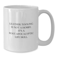 Load image into Gallery viewer, Funny Leather Tooling Gifts for Him, Unique White Coffee Mug with 'Leather Tooling Is Not A Hobby...' Quote, Perfect Valentine's Unique Gifts from Men - Additional