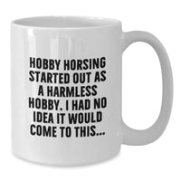 Load image into Gallery viewer, Funny Hobby Horsing Gifts for Men Christmas Unique White Coffee Mugs with Quote - Gifts from Friends to Family - Additional
