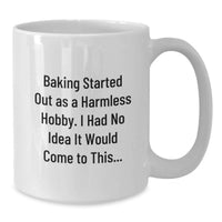Load image into Gallery viewer, Funny Baking Quotes Gifts for Baking Lovers, White Coffee Mug, Inspirational Baking Sayings for Graduation Unique Gifts from Friends - Additional