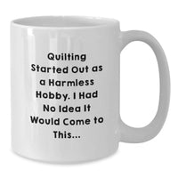 Load image into Gallery viewer, Quilting Lover's Graduation Unique Gifts from Friends, Family, or Coworkers for Quilting Enthusiasts, Funny White Coffee Mug - Additional