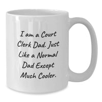 Load image into Gallery viewer, Court Clerk Keepsake Mug for Him – Birthday Gift With Humorous Quote - Additional
