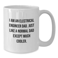 Load image into Gallery viewer, Funny Electrical Engineer Dad Gifts from Men to Electrical Engineer on Valentine's Unique White Coffee Mugs, 11oz or 15oz Ceramic - Additional