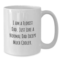 Load image into Gallery viewer, Funny Florist Gifts from Dad to Graduating Florist Son White Coffee Mug, Unique Graduation Gifts for Florists - Additional